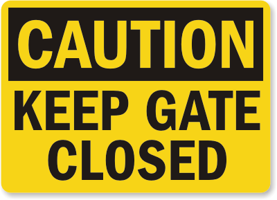 Keep Gate Closed