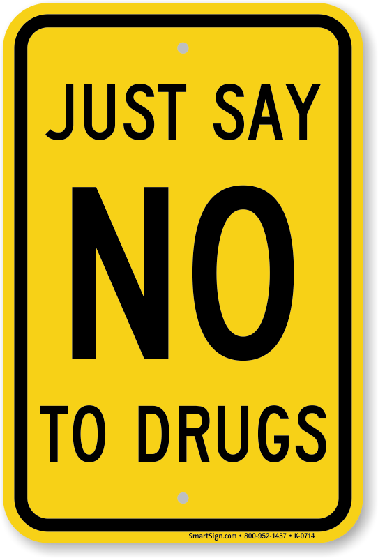 say no to gateway drugs