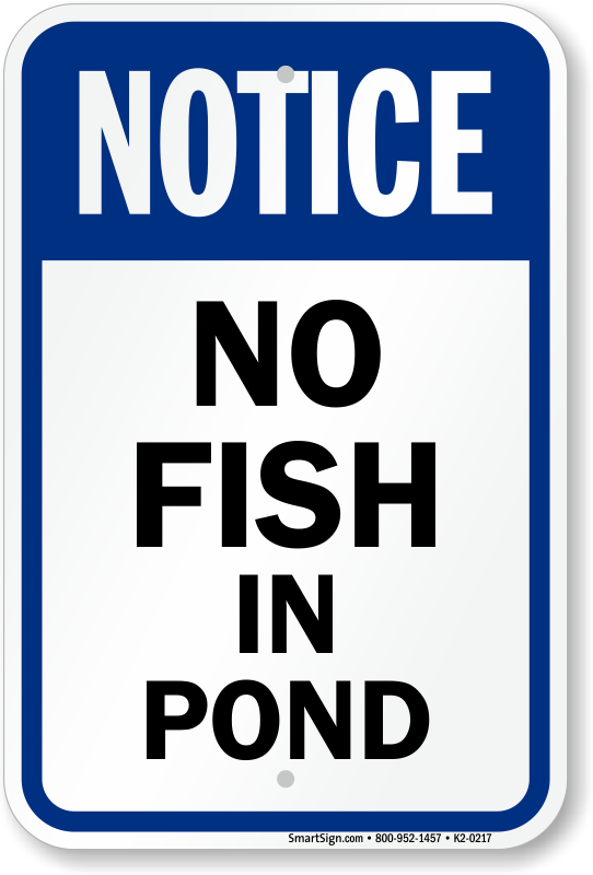 signs no fishing in pond sign K-8308