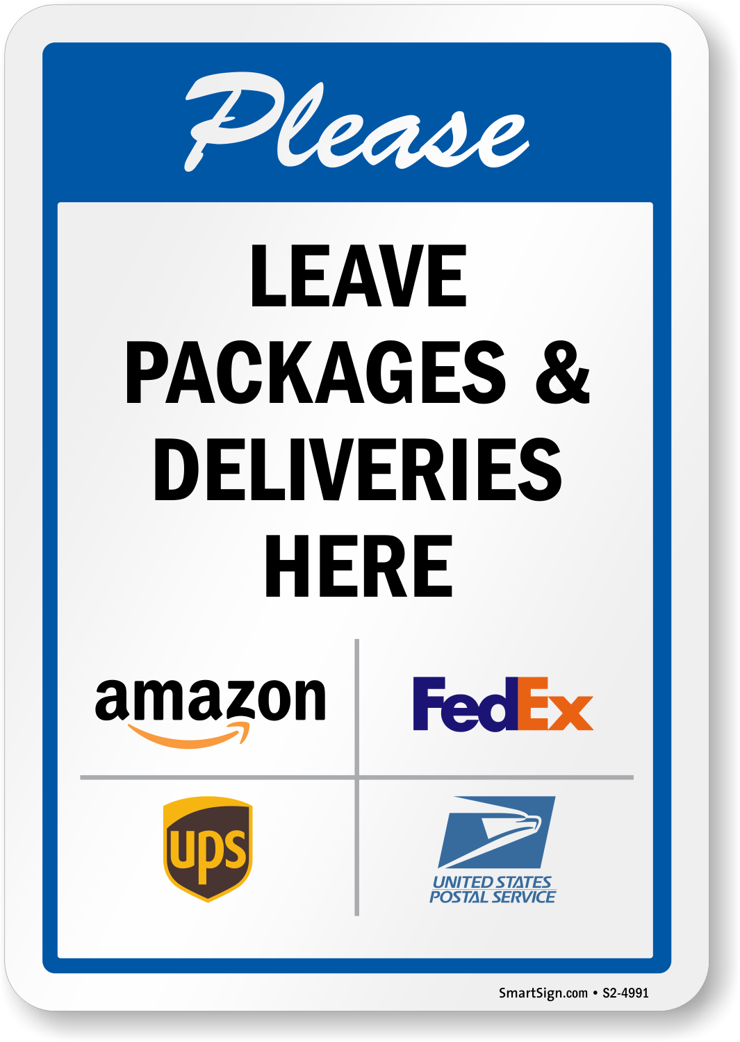 Please Leave Packages Deliveries Here Sign SKU S2 4991