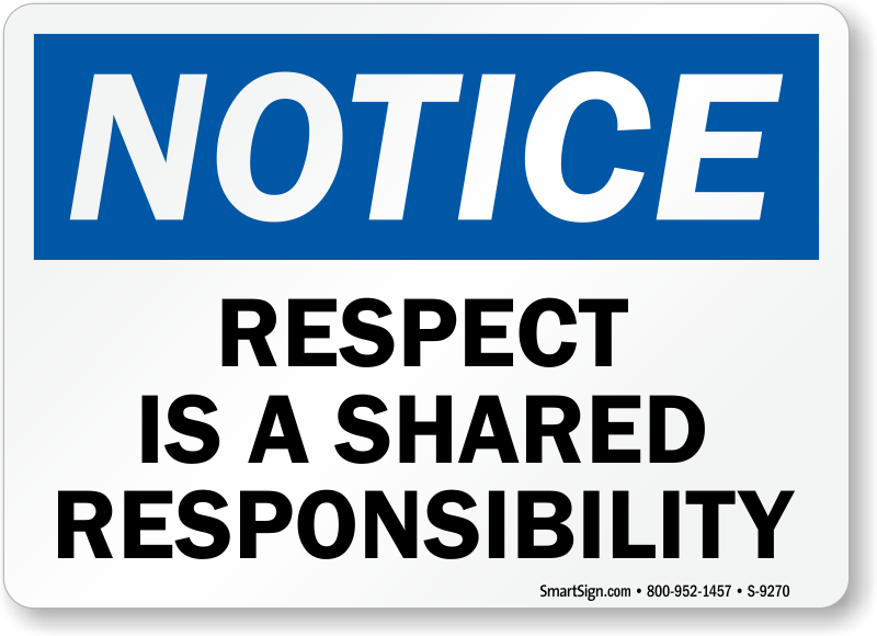 respect-is-shared-responsibility-sign-s-9270.png