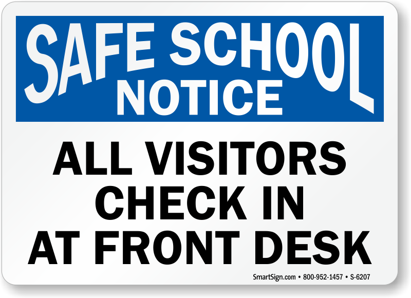 Safe School Notice All Visitors Check in at Front Desk Sign, SKU: S-6207